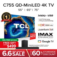 2024 TCL C755 QD-Mini Led 4K TV | 55 65 75 inch |  AI Smart Google TV| Eye Care