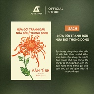 Book - Half a life fights half of a leisurely life - author Van Tinh [bigmall-631]