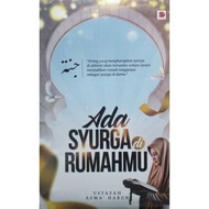 Ada Syurga di Rumahmu - Ustazah Asma' Harun - Galeri Ilmu