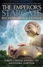 Emperor'S Stargate - Success on All Levels: A Guide to the Ancient Chinese System of Zi Wei Dou Shu