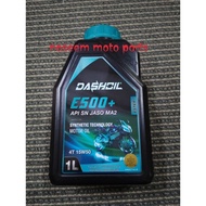 DASH OIL E500 15W50 SEMI SYNTHETIC  MINYAK HITAM ESTER  SEMI SYNTHETIC  Y15 LC135 RS 150 WAVE