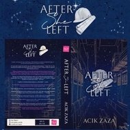NEW NOVEL - AFTER SHE LEFT || ACIK ZAZA