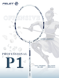 ไม้แบดมินตัน FELET รุ่น PROFESSIONAL P1 BOX SET (4U)