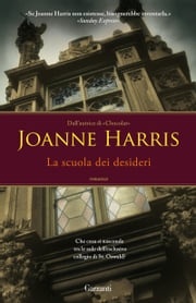 La scuola dei desideri Joanne Harris