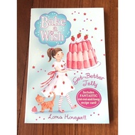 Bake a Wish series: Get-Better Jelly by Lorna Honeywell
