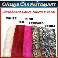 Dashboard Cover Fur - Universal for All Car Model (45cmx180cm)