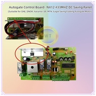 Autogate Control Board- NX12 433MHZ DC Swing Panel   (Suitable for OAE , DNOR , Italianor, E8, MTN, Eagle Swing Folding