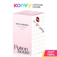 Potion House Truly Obsessed EDP 50ml โพชั่น เฮ้าส์ น้ำหอมผู้หญิง