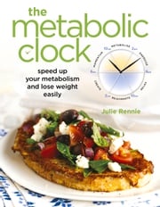 The Metabolic Clock Julie Rennie