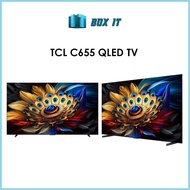 TCL QLED TV C655 98" 85" 75" 65" 55" 50"