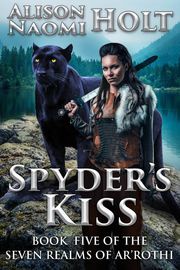 Spyder's Kiss Alison Naomi Holt