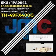 Backlight TV PANASONIC 49 Inch TH-49FX400G RF-AZ490025SE30-1001 A0