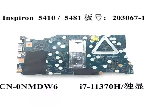 0NMDW6 203067-1 For Dell Inspiron 14 5410 5418 5510 Laptop Motherboard CPU:I7-11370H GPU:N18S-G5-A1 