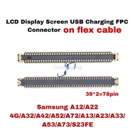 10pcs 50pcs LCD Display Screen USB Charging FPC Connector for Samsung A12/A22 4G/A32/A42/A52/A72/A13