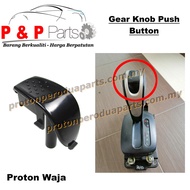 Gear Knob Push Button Tombol Gear Auto - Proton Waja - Automatic