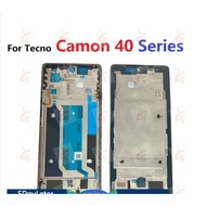 LCD front Frame for Tecno Camon 40 Pro 4G 5G Premier Body Bezel Plate CM5 CM6 CM7 CM8