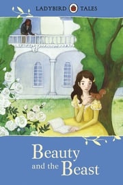 Ladybird Tales: Beauty and the Beast Vera Southgate