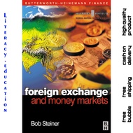 FOREIGN EXCHANGE AND MONEY MARKETS BOB STEINER