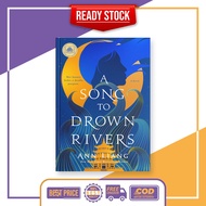 Song to Drown Rivers by Ann Lianga
