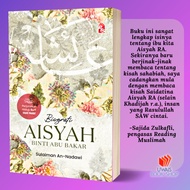 Pts Book: Biography Of Aisyah binti Abu Bakar By Sulaiman an-Nadawi