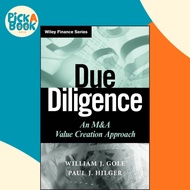 Due Diligence : An M&A Value Creation Approach by William J. Gole (UK edition, paperback)