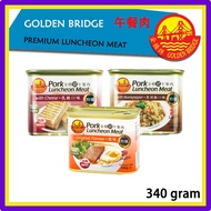 SINGAPORE GOLDEN BRIDGE PORK LUNCHEON MEAT Original / Cheese / Black Pepper 340G 【金桥午餐肉】