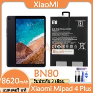 Original แบตเตอรี่ แท้ Xiaomi Mipad 4 Plus Mi Pad 4 Plus แบต battery BN80 8620mAh รับประกัน 3 เดือน