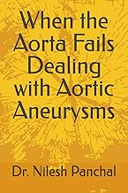 When the Aorta Fails Dealing with Aortic Aneurysms (Heart Health Masterclass Series)