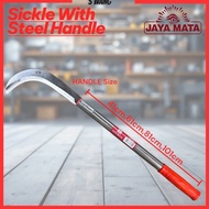 JAYA MATA SICKLE HANDLE STAINLESS STEEL HEAVY DUTY.