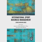 International Sport Business Management: Issues and New Ideas