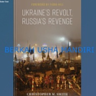 BOOK Ukraine's Revolt, Russia's Revenge