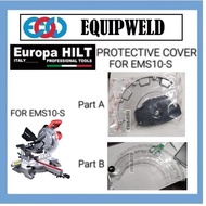 SPARE PART - EUROPA HILT PROTECTIVE COVER FOR EMS10-S MITRE SAW (ORIGINAL) EMS10S