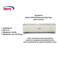 ☾┅❃Matrix MX-KF5177 2HP Non Inverter Split Type Aircon ( Unit Only)