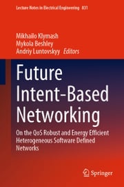 Future Intent-Based Networking Mikhailo Klymash