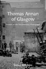 Thomas Annan of Glasgow Lionel Gossman