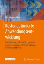 Kostenoptimierte Anwendungsentwicklung Heinz Appenzeller