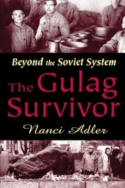 The Gulag Survivor Nanci Adler