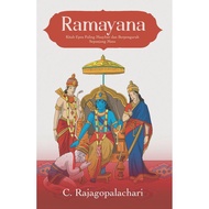 Ramayana; Kitab Epos Paling Masyhur dan Berpengaruh Sepanjang Masa - C. Rajagopalachari