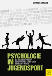 Psychologie im Jugendsport Sigurd Baumann