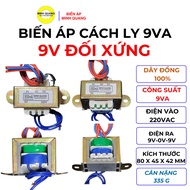 Symmetrical 9VA 9V Isolation Transformer (Code 850mA), Input AC 220V, Output AC (9V 0V 9V), 100% Cop