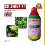 CH Amine 60 1 Liter Herbicide Racun Rumput Padi Racun Dalam Padi Racun Keladi Agas Racun Keladi Bunt