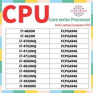 I7-4600M I7-4610M i7-4700MQ i7-4702MQ i7-4710MQ i7-4712MQ i7-4800MQ i7-4810MQ i7-4900MQ i7-4910MQ i7