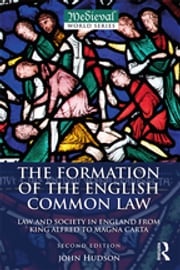 The Formation of the English Common Law John Hudson