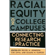 [sgstock] Racial Equity on College Campuses: Connecting Research and Practice - [Paperback]