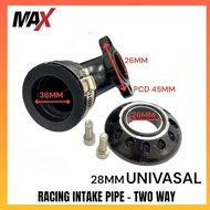 TWO WAY UNIVERSAL 28MM 32MM UFO TENGKUK INTAKE PIPE RACING EX5 WAVE100 DREAM WAVE125 KRISS SRL110 SR