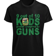 9 Out Of 10 Mens Prefer Crayons To Guns T-Shirt Controversial Choices Gift Tee