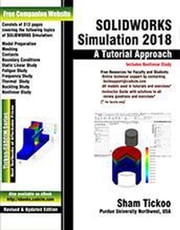 SOLIDWORKS Simulation 2018: A Tutorial Approach Sham Tickoo