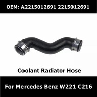 A2215012691 2215012691 Coolant Radiator Hose For Mercedes Benz W221 C216 CL550 S550 Car Accessories