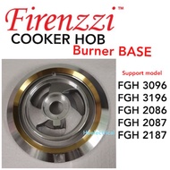 firenzzi cooker hob burner base FGH3196 FGH3096 FGH2086 FGH2186 FGH2087 FGH2187