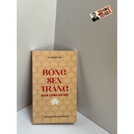 Book - White Lotus in the Heart of Hanoi – Dr. Chu Duc Tinh – Truth National Political Publishing Ho